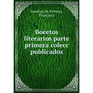   parte primera colecc publicados Francisca Sanchez de Pirretas Books