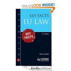 Key Facts EU Law [Third Edition] (Key Facts Law) Chris Turner 