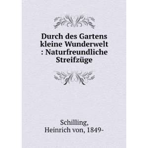   Naturfreundliche StreifzÃ¼ge Heinrich von, 1849  Schilling Books