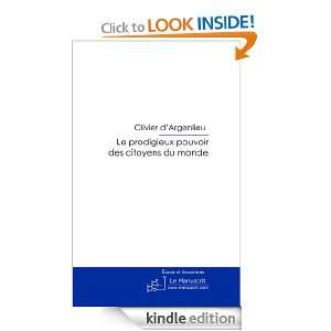 Le prodigieux pouvoir des citoyens du monde (French Edition) Olivier 