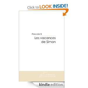 Les vacances de Simon (French Edition) Pascale B  Kindle 