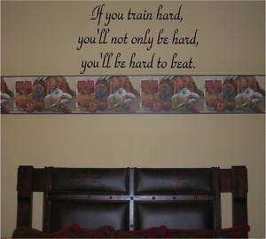 sports quote train hardhard to beat  wall sticker  