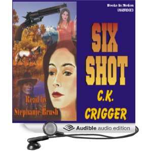   Audible Audio Edition) C. K. Crigger, Stephanie Brush Books
