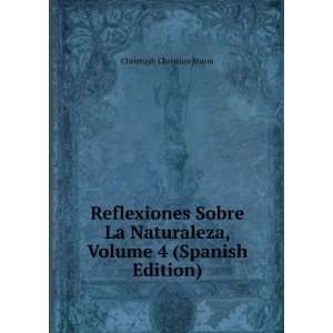   , Volume 4 (Spanish Edition) Christoph Christian Sturm Books
