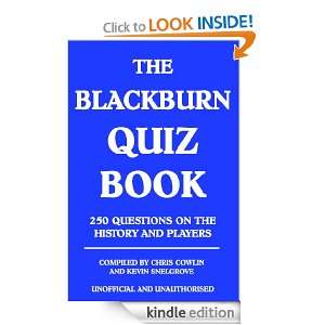The Blackburn Quiz Book 250 Questions on the History and Players 