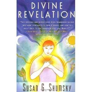  Divine Revelation [Paperback] Susan G. Shumsky Books