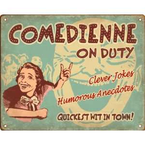 Comedienne On Duty Sign (Female Edition)