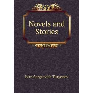  Novels and Stories Ivan Sergeevich Turgenev Books