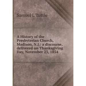   on Thanksgiving Day, November 23, 1854 Samuel L Tuttle Books