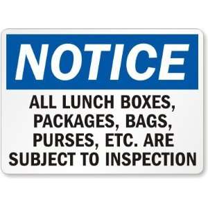  Notice All Lunch Boxes, Packages, Bags, Purses, Etc. Are 