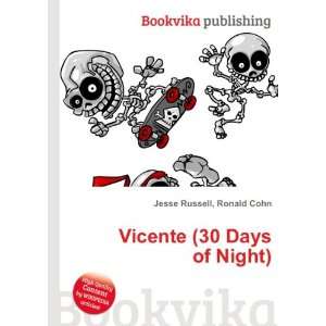    Vicente (30 Days of Night): Ronald Cohn Jesse Russell: Books