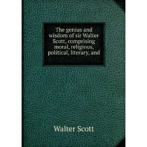   moral, religious, political, literary, and . Walter Scott Books