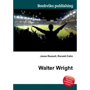  Walter Wright Ronald Cohn Jesse Russell Books
