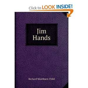  Jim Hands Richard Washburn Child Books