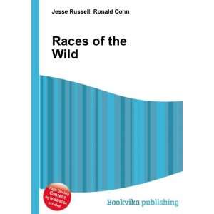  Races of the Wild Ronald Cohn Jesse Russell Books