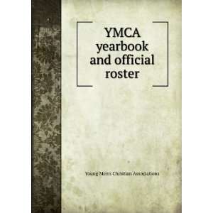 YMCA yearbook and official roster Young Mens Christian Associations 