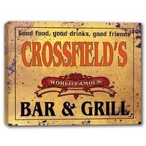  CROSSFIELDS Family Name World Famous Bar & Grill 