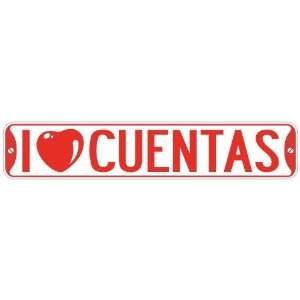   I LOVE CUENTAS  STREET SIGN: Home Improvement