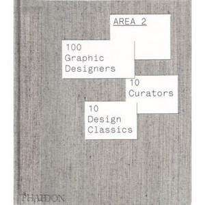 area 2   100 graphic designers 10 curators 10 design classics  