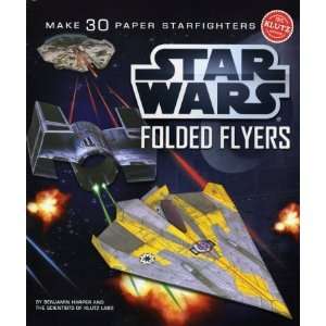   Star Wars Folded Flyers Make 30 Paper Starfighters 