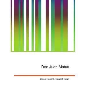  Don Juan Matus Ronald Cohn Jesse Russell Books