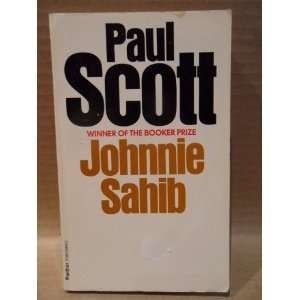  Johnnie Sahib Paul Scott Books