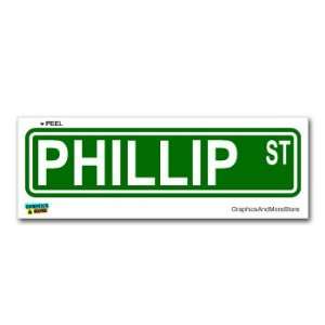 Phillip Street Road Sign   8.25 X 2.0 Size   Name Window Bumper 
