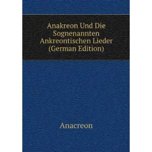   Lieder (German Edition) (9785874505721) Anacreon Books