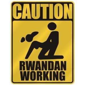   CAUTION  RWANDAN WORKING  PARKING SIGN RWANDA