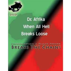    Dr. Lliala Afrika   When All Hell Breaks Loose DVD 