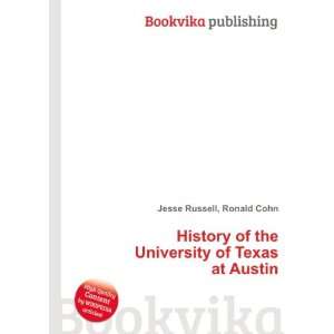   of the University of Texas at Austin: Ronald Cohn Jesse Russell: Books