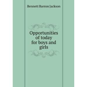   of today for boys and girls Bennett Barron Jackson Books