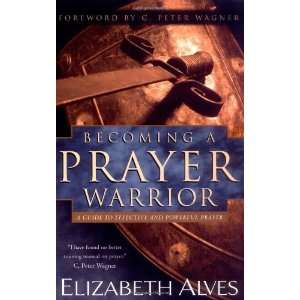   Guide to Effective and Powerful Prayer [Paperback] Beth Alves Books