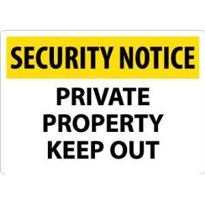  Security Notice, Private Property Keep Out, 14X20, Rigid 
