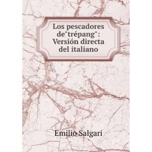   detrÃ©pang VersiÃ³n directa del italiano Emilio Salgari Books