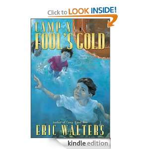 Camp X: Fools Gold: Eric Walters:  Kindle Store