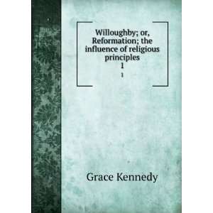  Willoughby; or, Reformation; the influence of religious 