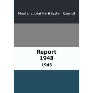  Report. 1948 Montana. Joint Merit System Council Books