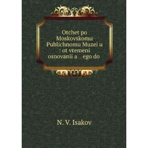   iÍ¡a ego do . (in Russian language) N. V. Isakov  Books
