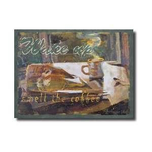  Wake Up And Smell The Coffee Giclee Print