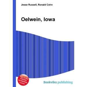  Oelwein, Iowa Ronald Cohn Jesse Russell Books