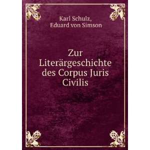   des Corpus Juris Civilis Eduard von Simson Karl Schulz Books