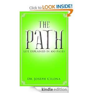 The Path Life Explained in 100 pages Dr. Joseph Cilona, Kahlil 
