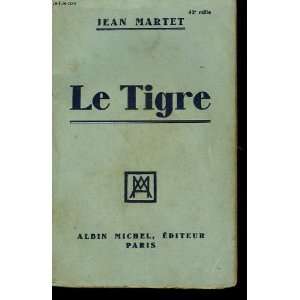  Le tigre JEAN MARTET Books