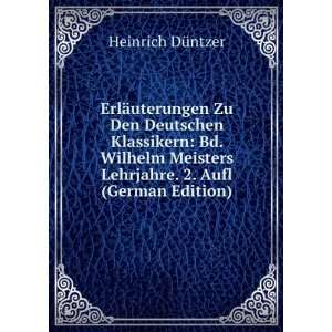  ErlÃ¤uterungen Zu Den Deutschen Klassikern Bd. Wilhelm 