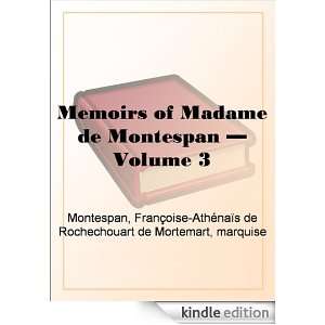 Memoirs of Madame de Montespan   Volume 3 Montespan Françoise 
