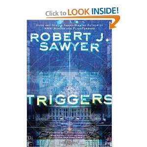  Triggers [Hardcover] Robert J. Sawyer Books