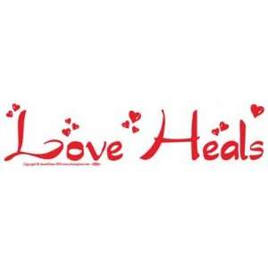  Love Heals ..Bumber Sticker: Everything Else
