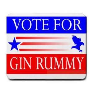  VOTE FOR GIN RUMMY Mousepad