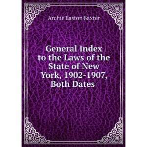  General Index to the Laws of the State of New York, 1902 